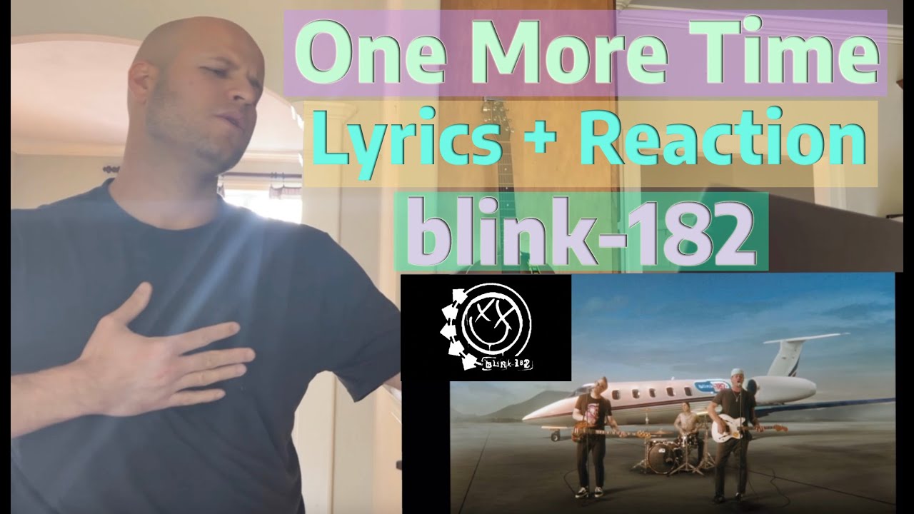 Blink 182 One More Time Lyrics and Reaction YouTube