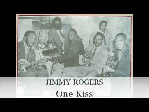 One Kiss - Jimmy Rogers