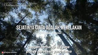 SEJATINYA CINTA ADALAH MERELAKAN | MUSIKALISASI PUISI , by Gita Khairunisa