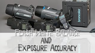 TechCorner - White Balance and Exposure Accuracy Flash Test