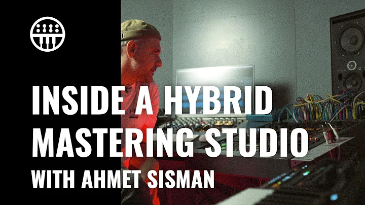 Inside Ahmet Sisman's Hybrid Mastering Studio | Th...