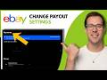 How To Change Your Payout Settings On Ebay (Step By Step)