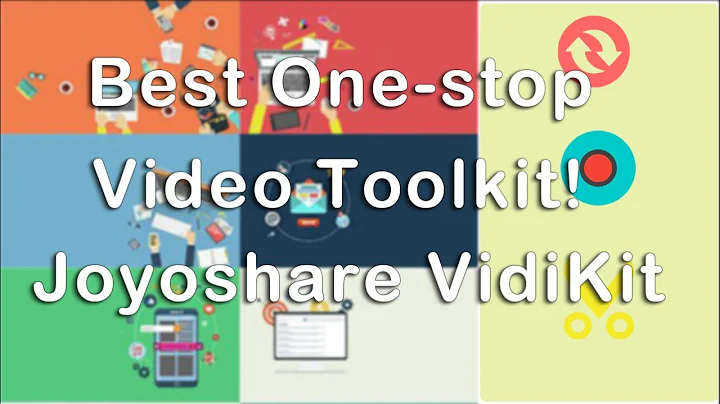 Best One-stop Video Toolkit! What Joyoshare VidiKit Can Do?