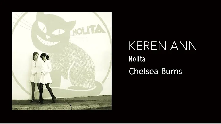 Keren Ann - Chelsea Burns