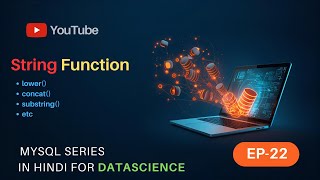MySQL String Functions in hindi || Ep-22 || #datascience #machinelearning #ai #mysqldb