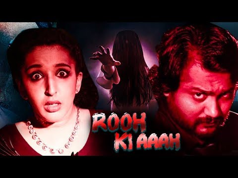 rooh-ki-aaaah-(aaaah)-hindi-dubbed-full-movie-|-hindi-dubbed-horror-movies-2020