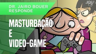 Jairo Meu Filho Se Masturba Enquanto Joga Video-Game É Comum?