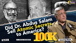 Discover Shocking Truth Behind Pakistans Atomic Design Pervez Hoodbhoy Uncut By Ahsan Epi 2