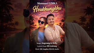 Houkhungkhu || Angrung || Helly || LIMKA Official Audio 2025