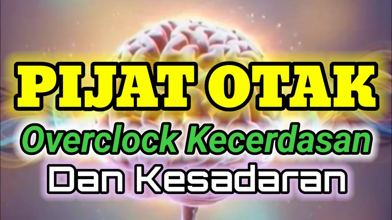 Pijat Otak Overclock Kecerdasan Dan Kesadaran | Brainwave Isochronic Power Up Otak & Fokus Intensif