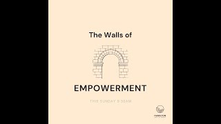 Sunday 6th November: The Walls of Empowerment