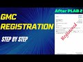 Gmc registration step by step after plab 2documents required for gmc registrationgmc registration