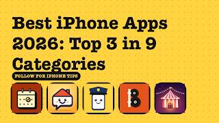 Full Best iPhone Apps 2026: Top 3 in 9 Categories Update