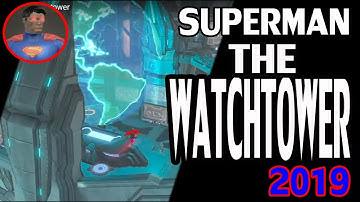 DCUO Superman Walkthrough; The Watchtower
