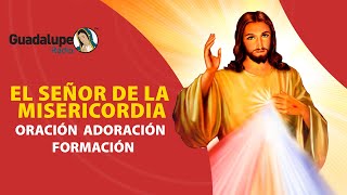 El Señor de la misericordia, 11 de Abril 2024