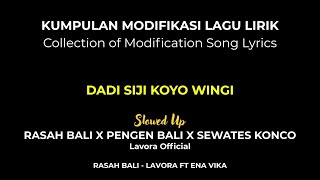 Download Lagu Rasah Bali X Pengen Bali X Sewates Konco - Lavora Official Lirik Slowed Up Koleksi episode 2025 MP3