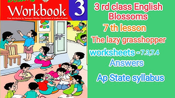 The lazy grasshopper worksheets-7.3,7.4 answers 3 rd class english blossoms@studiesbynadiya4403