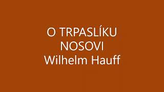 O TRPASLÍKU NOSOVI Audio Pohádka WILHELM HAUFF Zloba A Laskavost, Bylinky, Recept Na Luxusní Paštiku O TRPASLÍKU NOSOVI Audio Pohádka WILHELM HAUFF Zloba A Laskavost, Bylinky, Recept Na Luxusní Paštiku