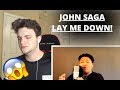 Lay Me Down - Sam Smith (John Saga Cover) *REACTION!*