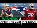 New England Patriots Winners &amp; Losers After The 2026 NFL Draft &amp; UDFA Signings
