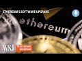 The Ethereum Merge: Why Crypto World Is So Excited | WSJ Tech News Briefing Mp3 Song