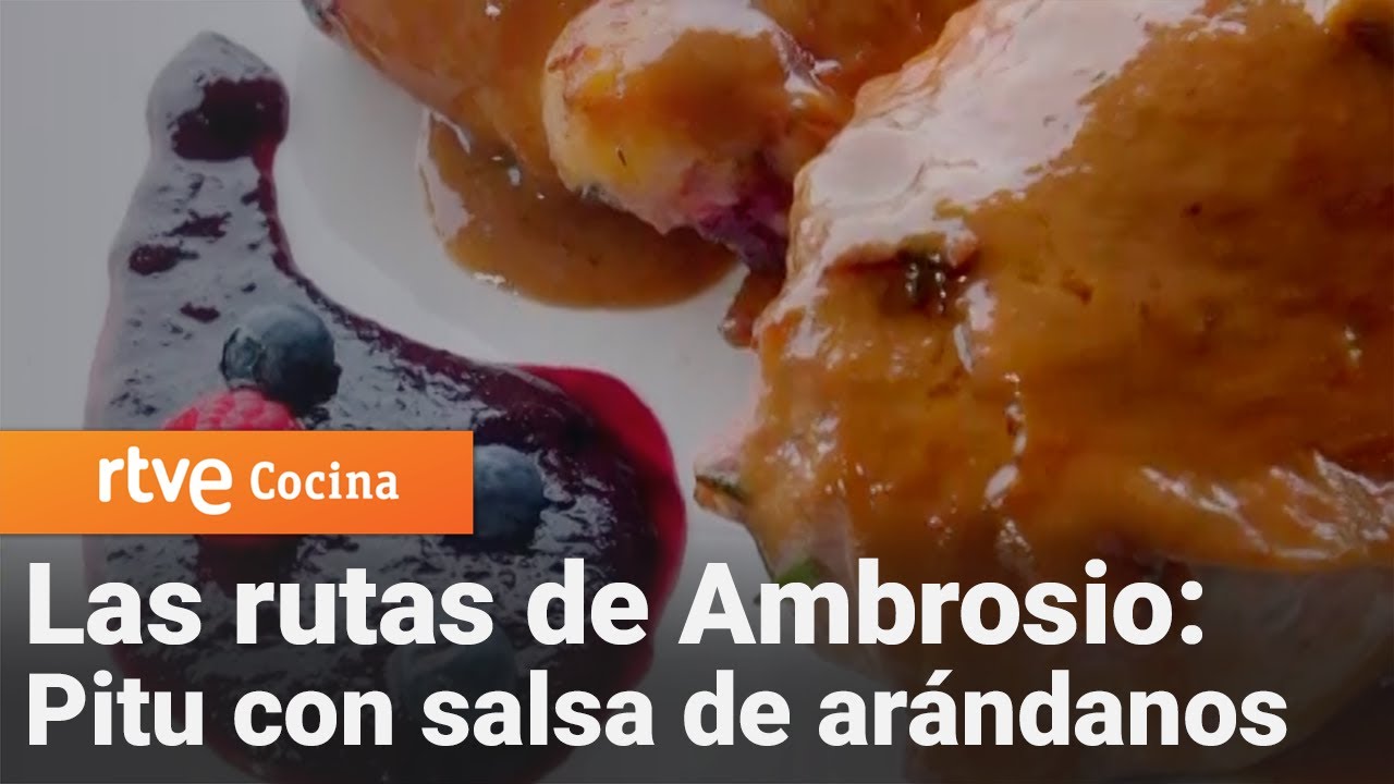 Pitu de caleya con arándanos - Las rutas de Ambrosio | RTVE Cocina