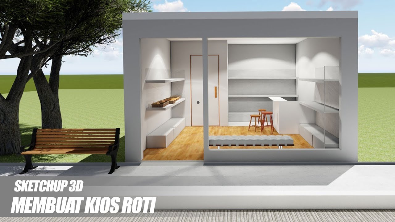 Membuat Desain Kios Layout Bangunan Part 1 Guntur Wibowo Sketchup Youtube