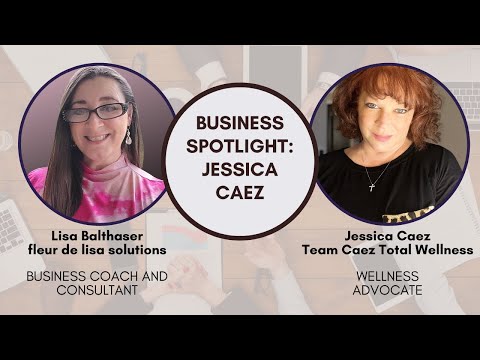 Business Spotlight  Jessica Caez of Team Caez Total Wellness