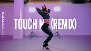 VICTORIA MONET - TOUCH ME (Remix) | MINA MYOUNG Choreography