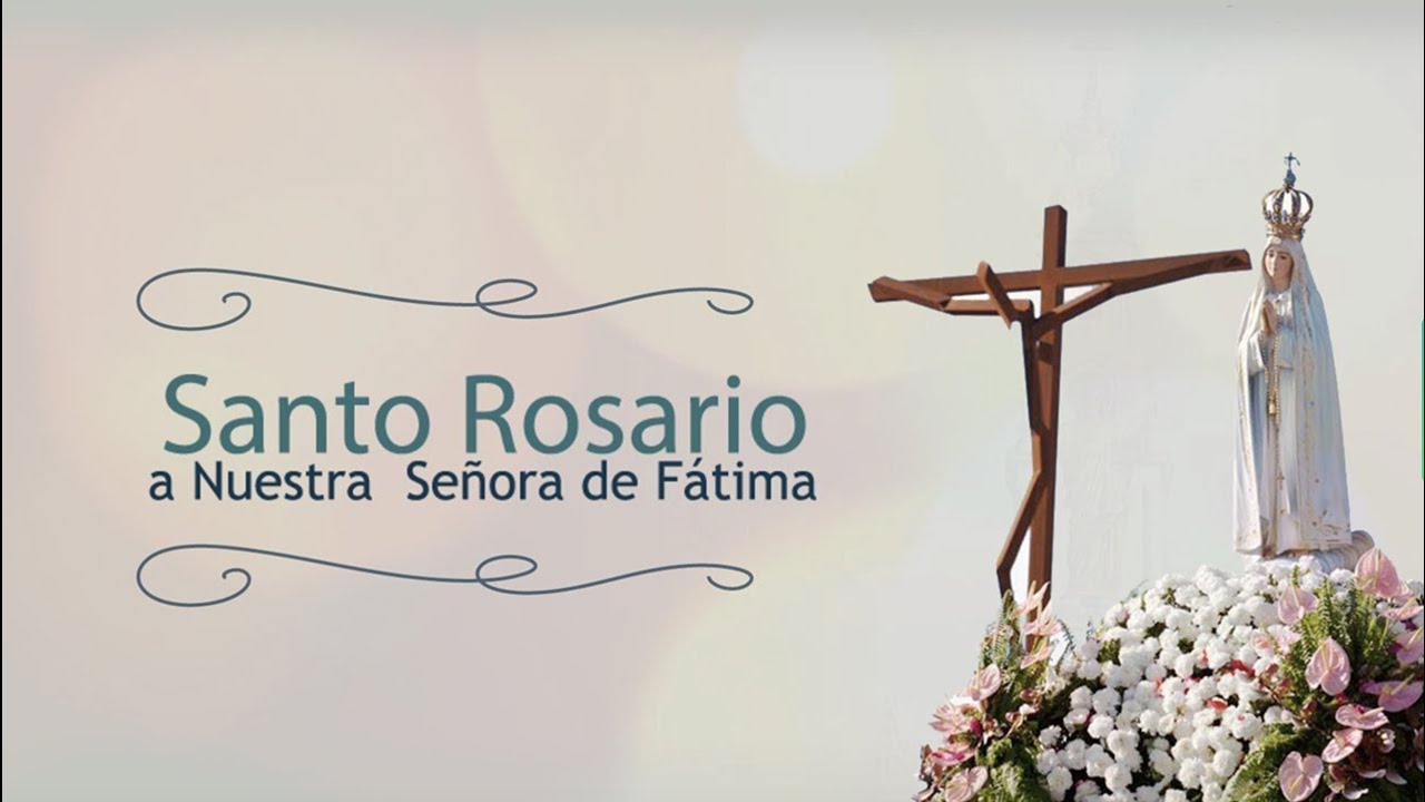 2026 ESP Enero 13 | Santo Rosario a Nuestra Señora de Fátima