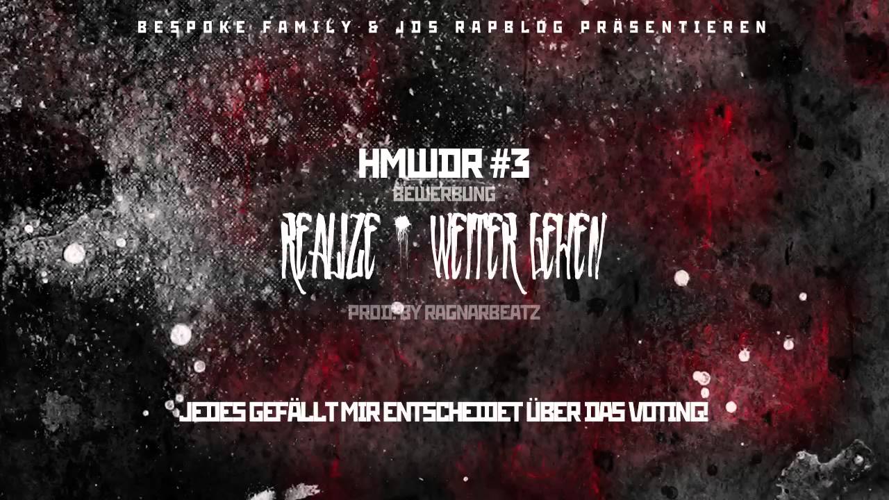 HMWDR #3 VOTING ' Realize - Weiter gehen (prod by RagnarBeatz)