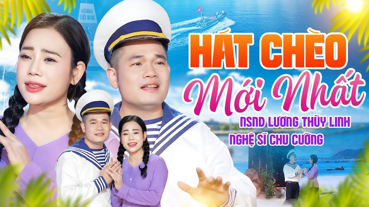 CƯỜNG CÁ THÙY LINH | SONG CA HÁT CHÈO HAY NHẤT 2025 – TUYỂN TẬP MỚI NHẤT