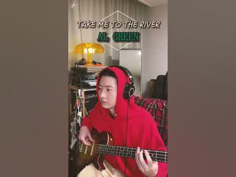 Al Green - Take Me to the River (Bass Cover) #1 - YouTube