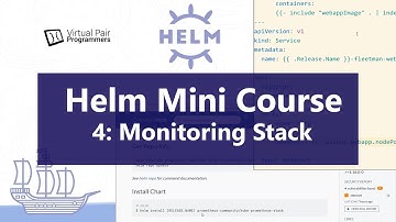 Helm Mini Course Part 4 - How to Install Prometheus and Grafana