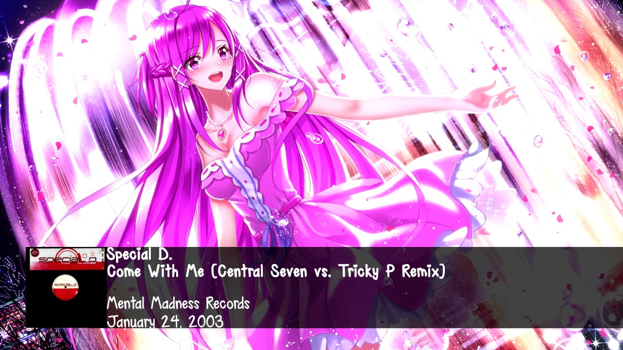Special D. - Come With Me (Central Seven vs. Tricky P Remix)