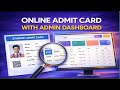 Online Student Admit Card System with Admin Dashboard | Google Sheet + Web App (2026) | A-02