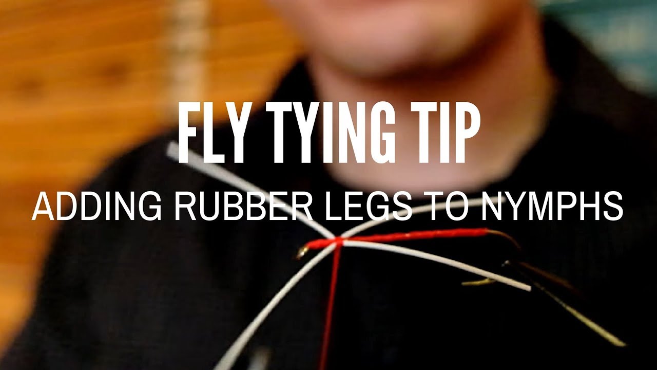 Tying Tip Adding Rubber Legs to Nymphs YouTube