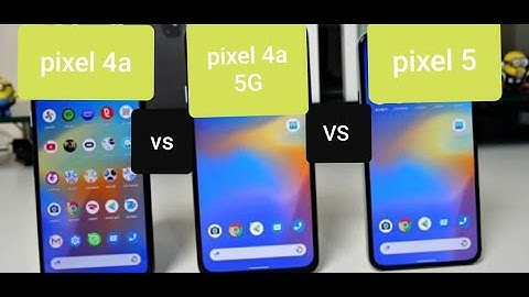 Pixel 5 vs Pixel 4a (5G) vs Pixel 4a - Speed Test Comparison