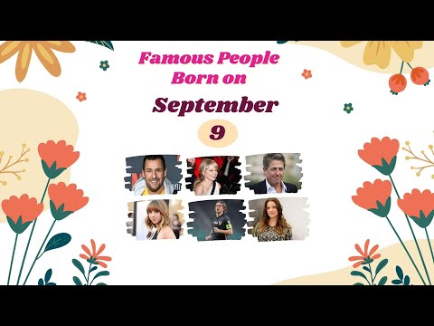 September 9: Famous