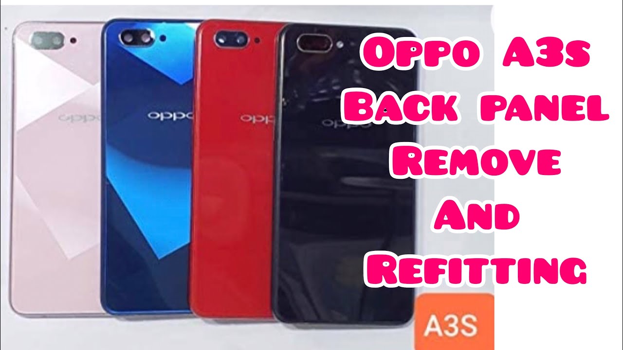 Oppo A3s Back Panel Replacement | How to Remove & Refit Oppo A3s Back Cover 