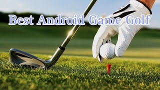 Android Best Golf Game 2023 screenshot 5