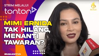 Clip Mbuzz 2024 Mon, Sep 23 - Mimi Ernida Tak Hilang, Menanti Tawaran? Tonton