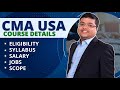 Cma usa course details 2023  cma usa salary  cma usa syllabus  us cma course