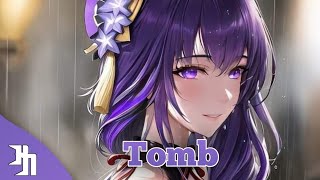 Nightcore - Tomb (Song)