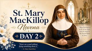 🙏 St. Mary MacKillop Novena – Day 2 | Serving Others with Compassion | Catholic Novena Prayer