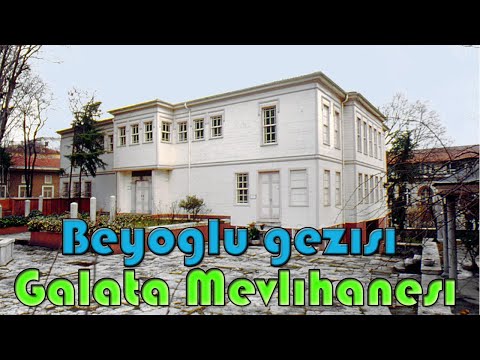 İstanbul Taksim Gezisi  | Galata Mevlevi hanesini gezdik  | Beyoğlu Gezilecek Yerler