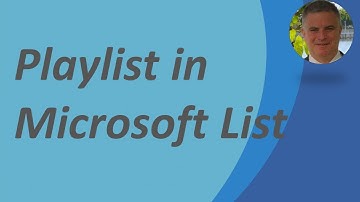 How to create a PlayList Template in Microsoft List