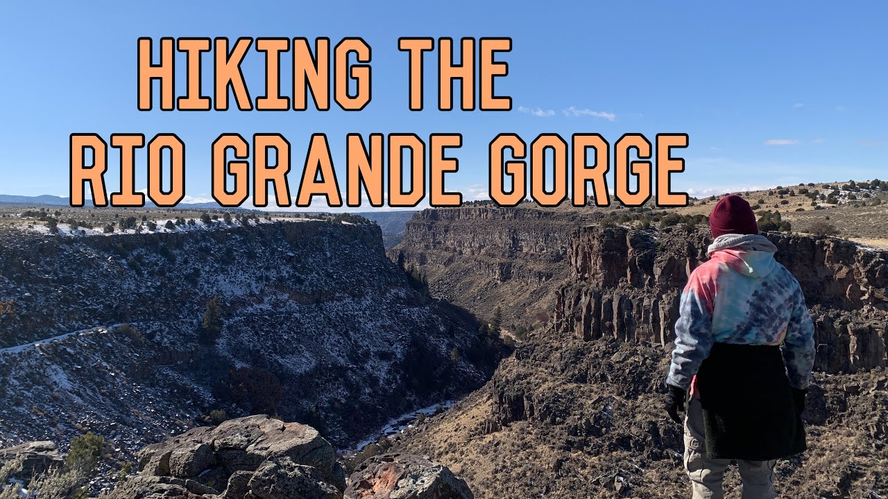 Hiking The Rio Grande Gorge