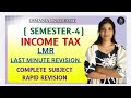 LMR | LAST MINUTE REVISION | INCOME TAX  | OU | SEMESTER-4 | TIPS &amp; TRICKS | @shivanipallela 