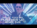 أغنية Further Up (Remix SVA) - Static Ben x Pitbull | Na, Na, Na, Na, Na